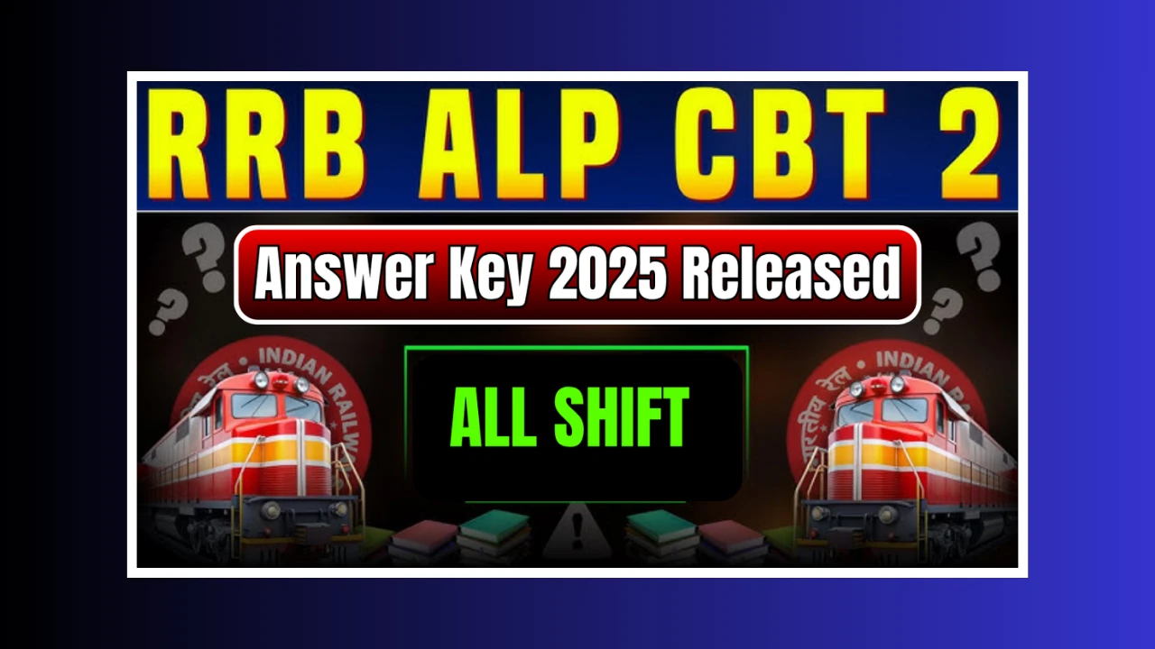 RRB ALP Answer Key 2025 (CBT 2) – ऐसे करें डाउनलोड और उठाएं आपत्ति