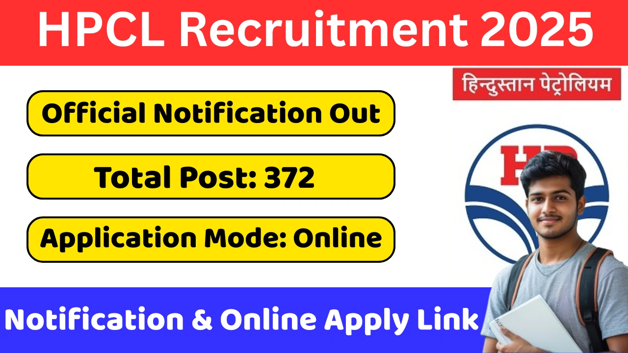 HPCL Recruitment 2025: 372 Executive & Assistant Posts Announced – Apply Online Now Before Last Date