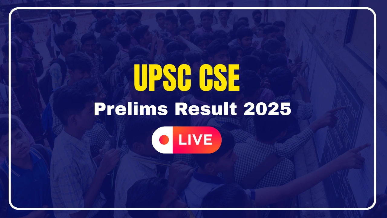 UPSC CSE Prelims Result 2025 Live